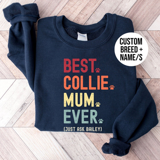 Dog Breed Mum Just Ask Sweatshirt - Hi Doggi