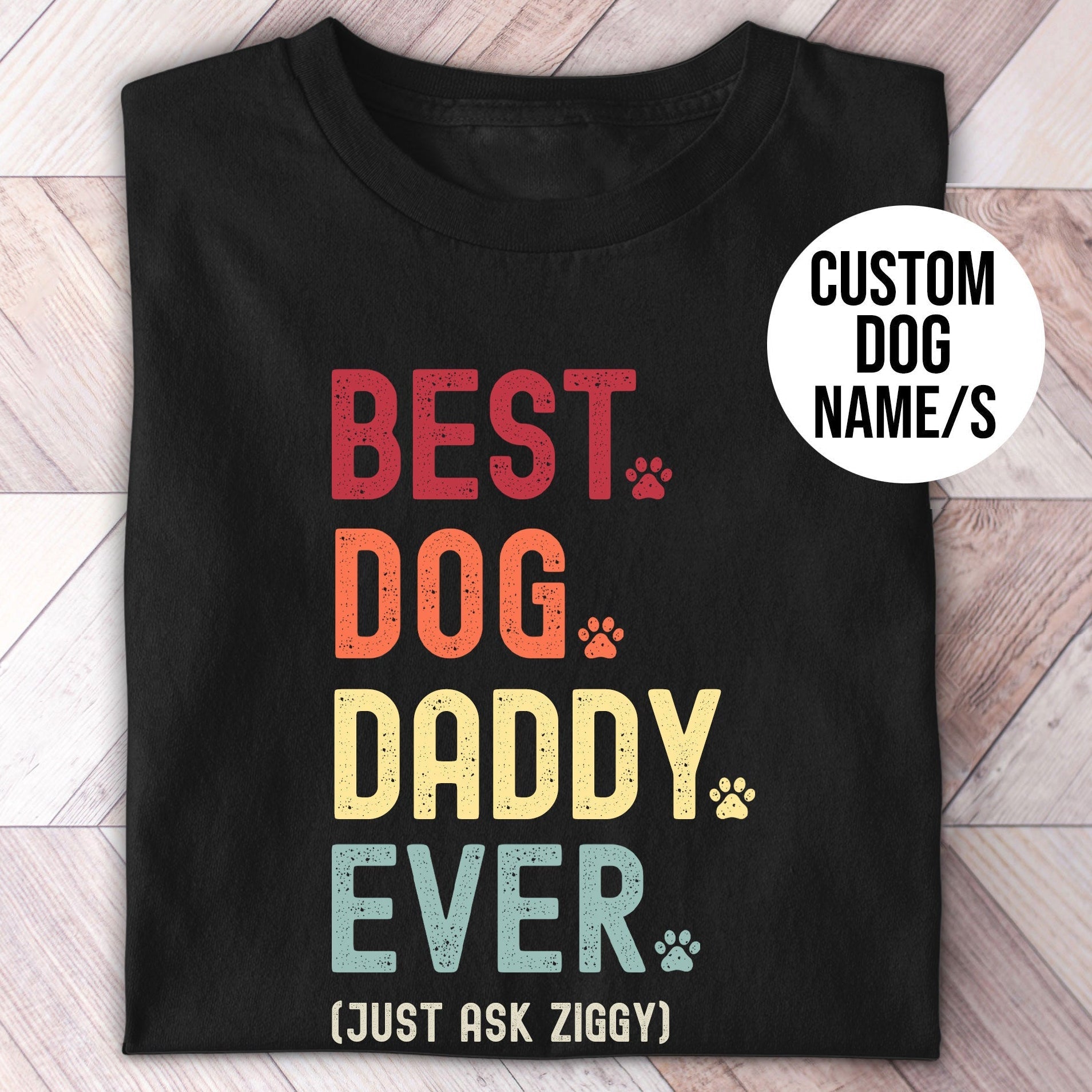 Dog Daddy Just Ask Shirt - Hi Doggi