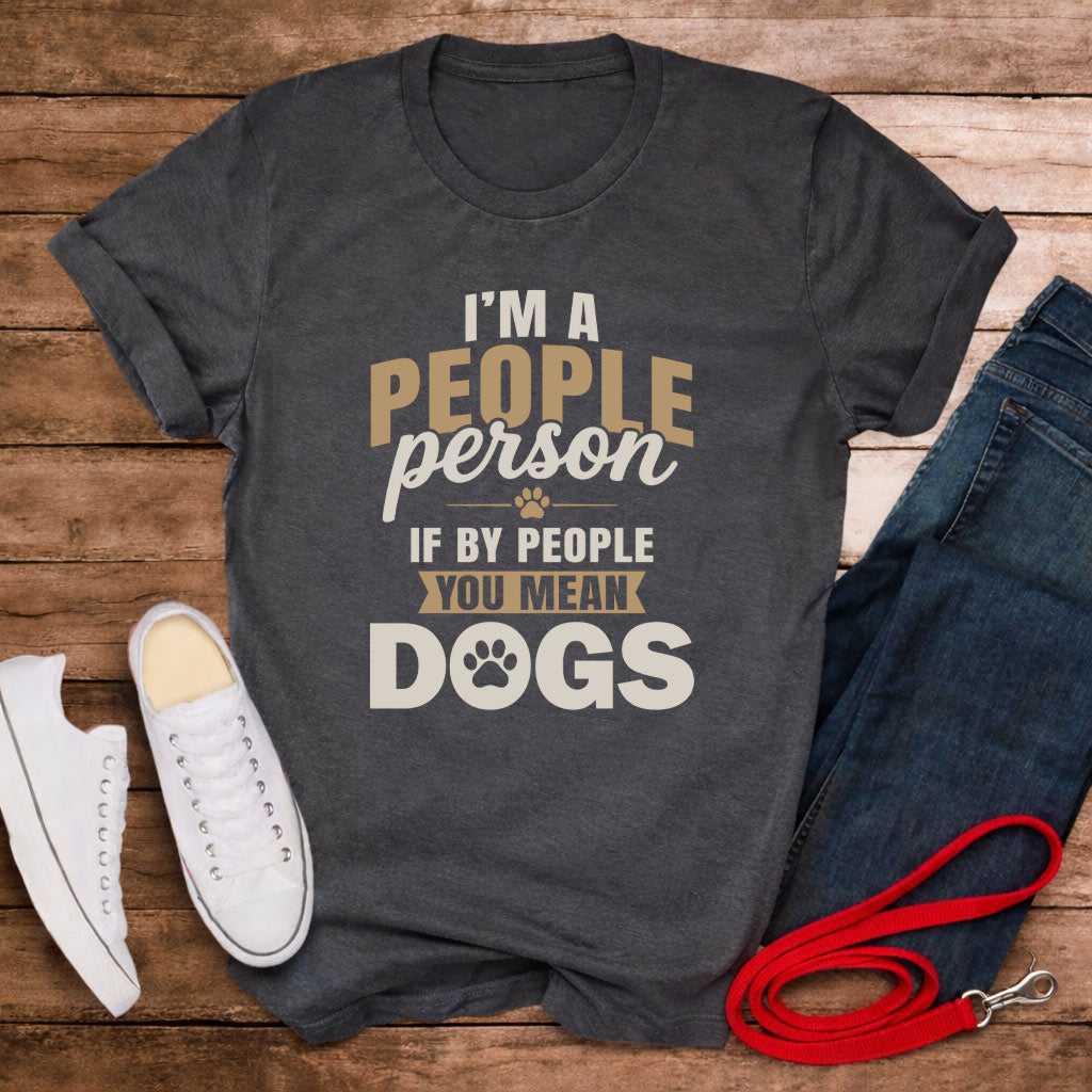People Person Dog Shirt