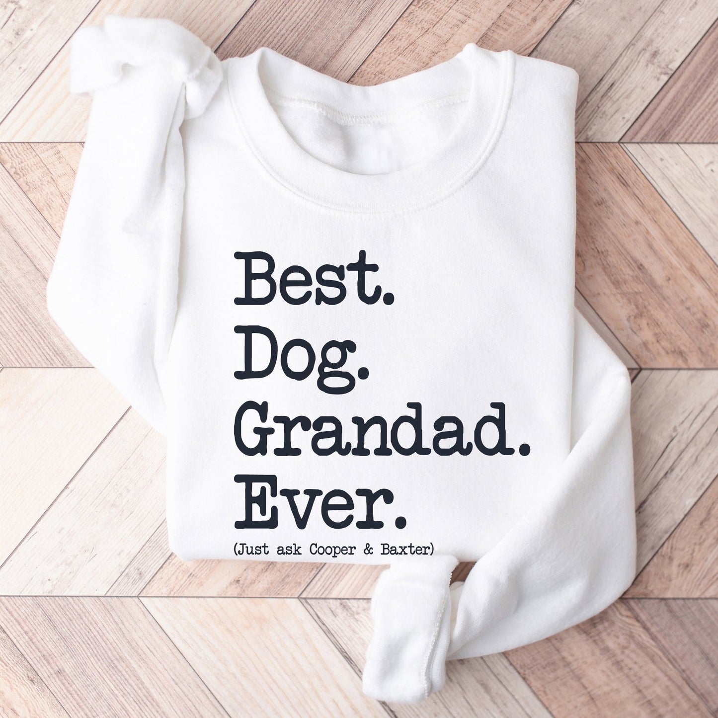 Dog Grandad Type Sweatshirt - Hi Doggi