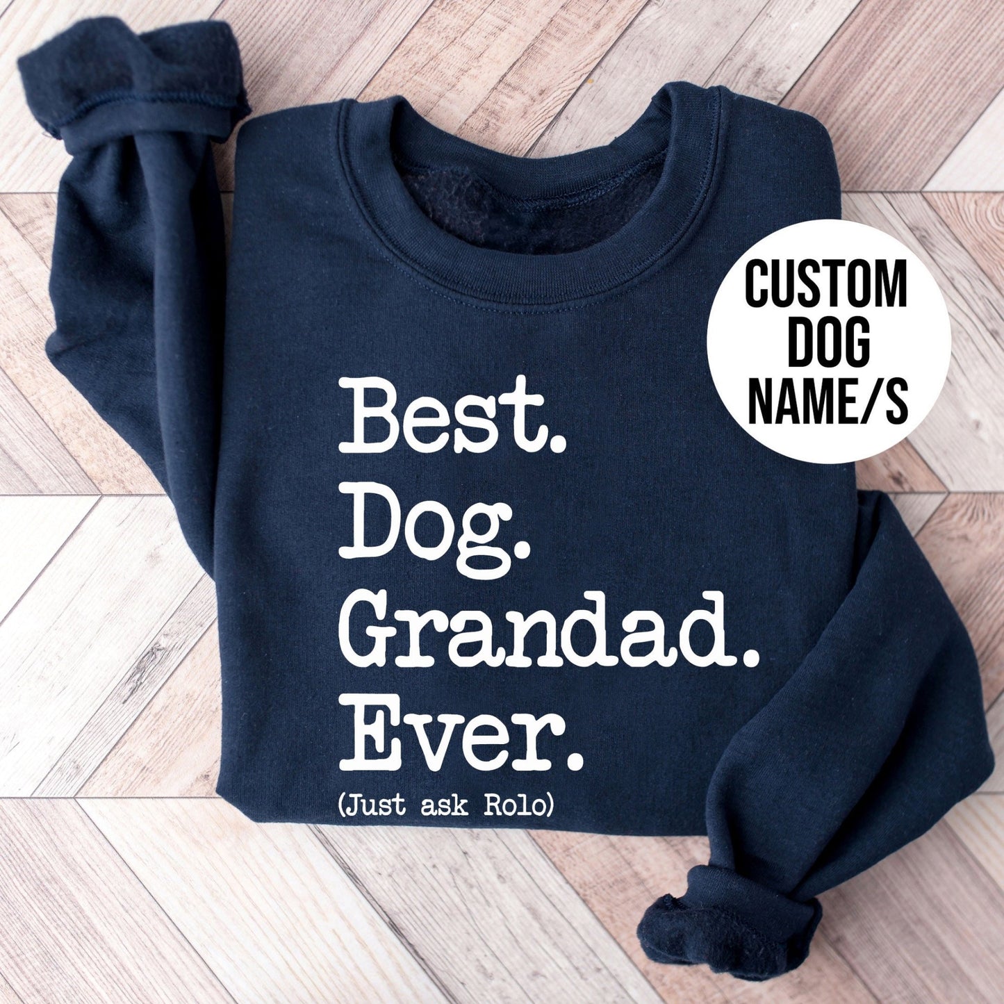 Dog Grandad Type Sweatshirt - Hi Doggi