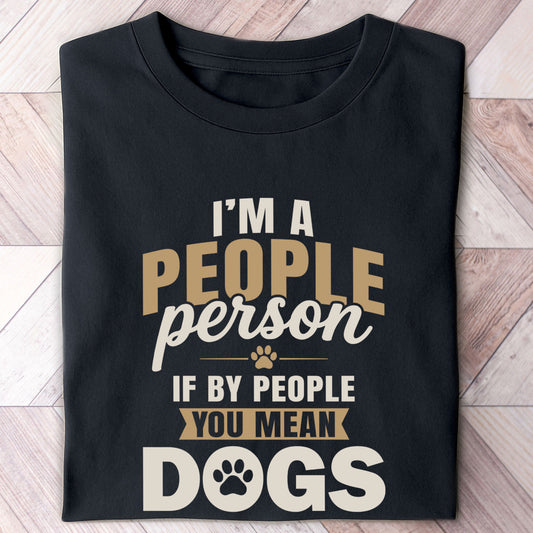 People Person Dog Shirt