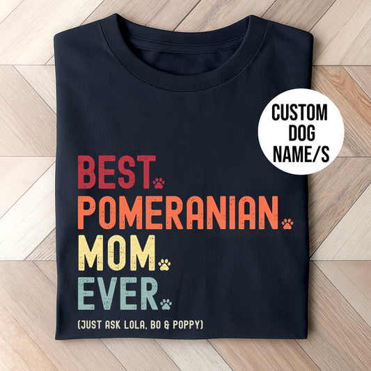 Pomeranian Mom Just Ask Shirt