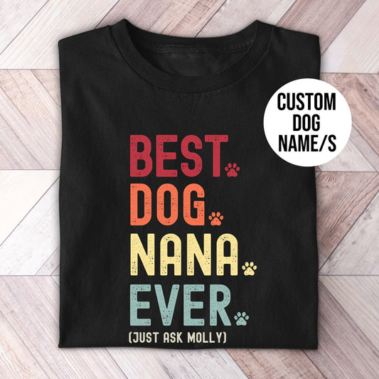 Dog Nana Just Ask Shirt - Hi Doggi