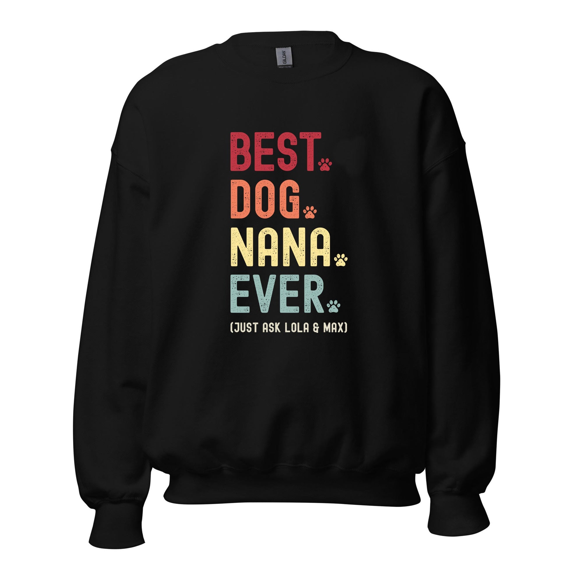 Dog Nana Just Ask Sweatshirt - Hi Doggi