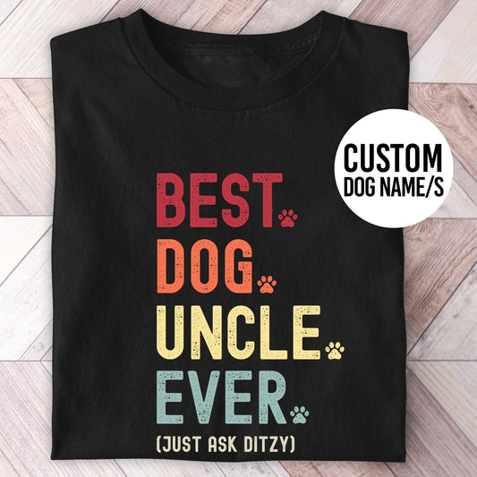 Dog Uncle Just Ask Shirt - Hi Doggi