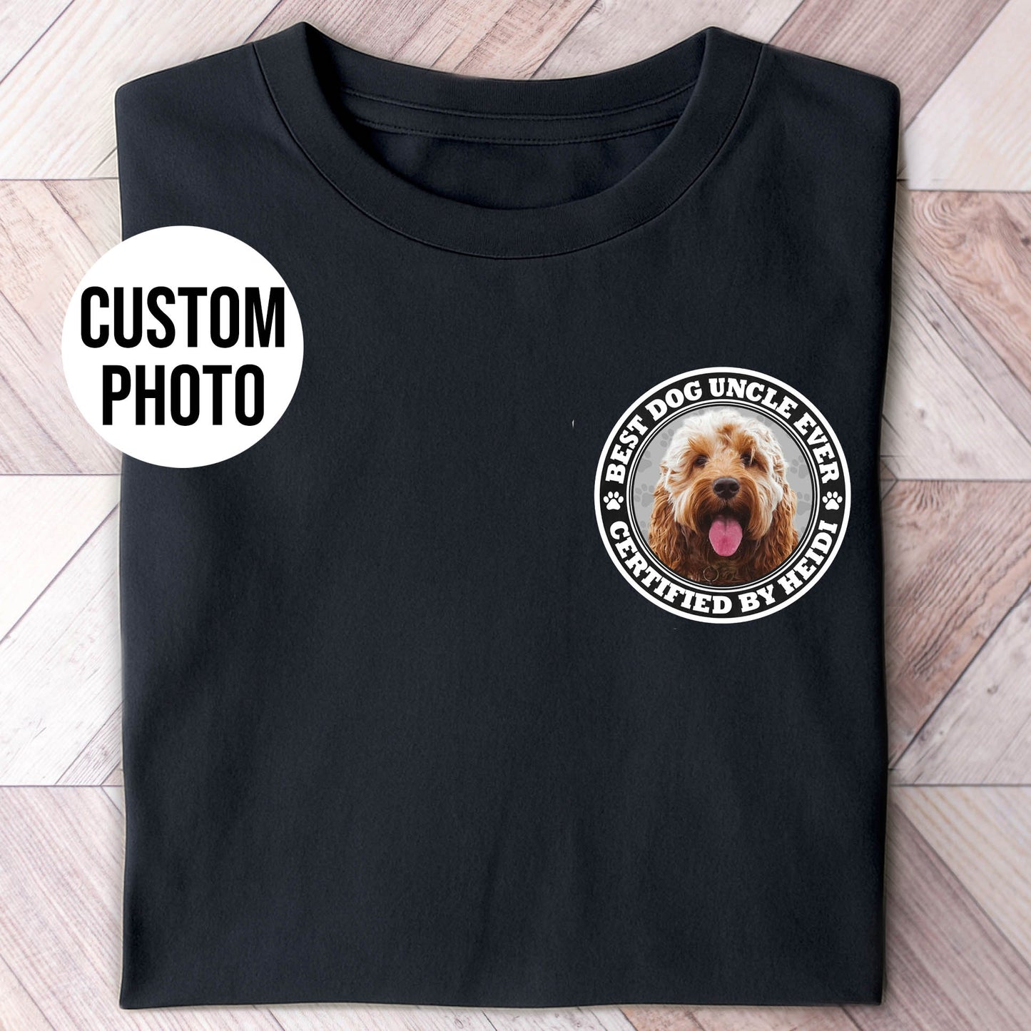 Certified Best Dog Uncle Chest Photo Shirt
