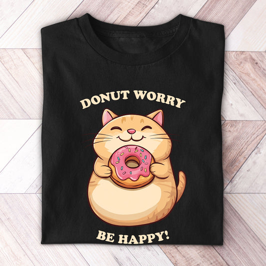 Donut Worry Be Happy Cat Shirt