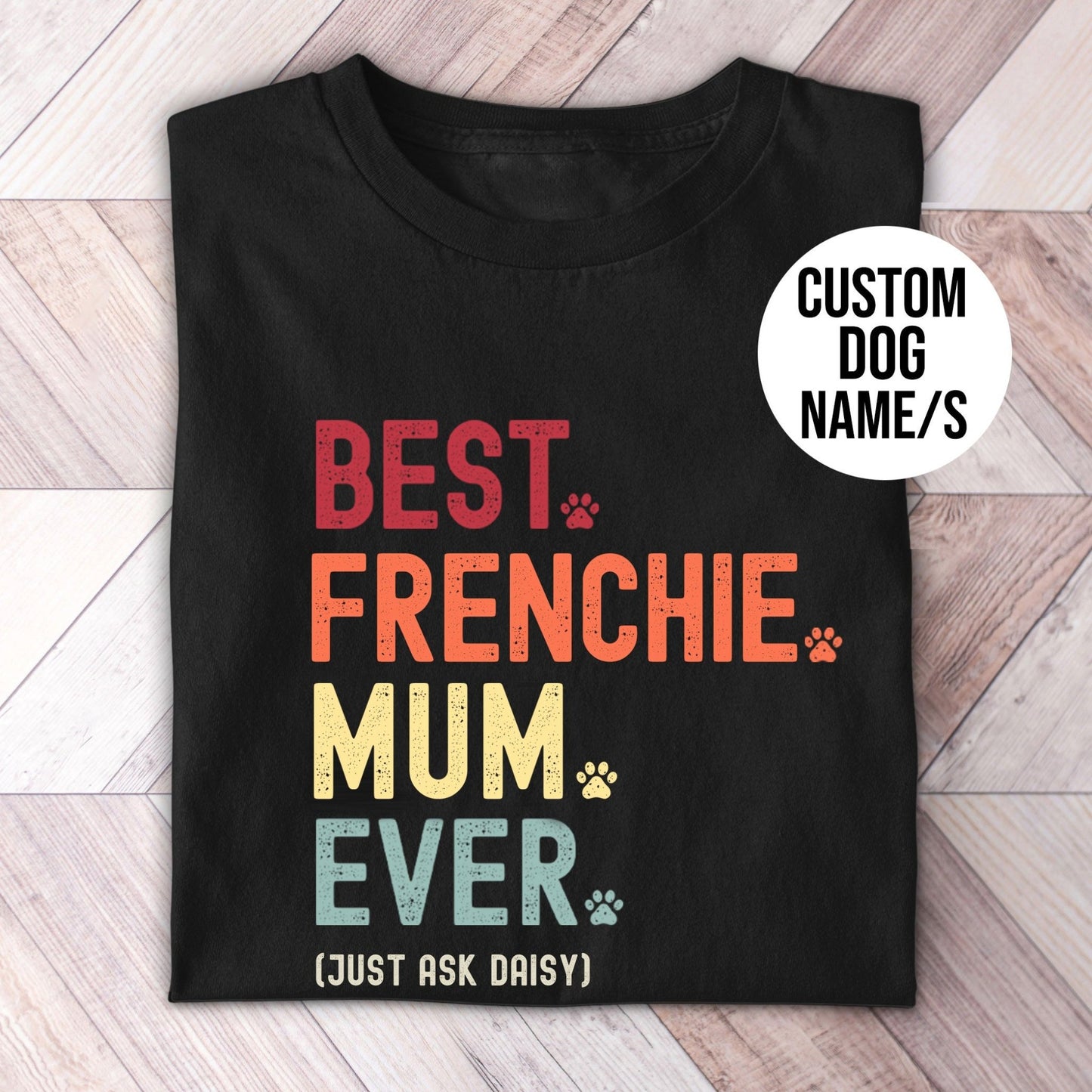 Frenchie Mum Just Ask Shirt - Hi Doggi