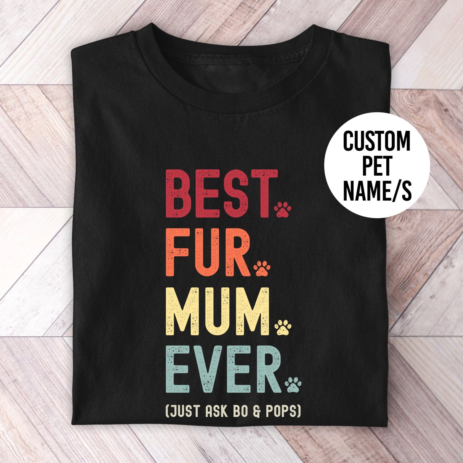 Fur Mum Just Ask Shirt - Hi Doggi
