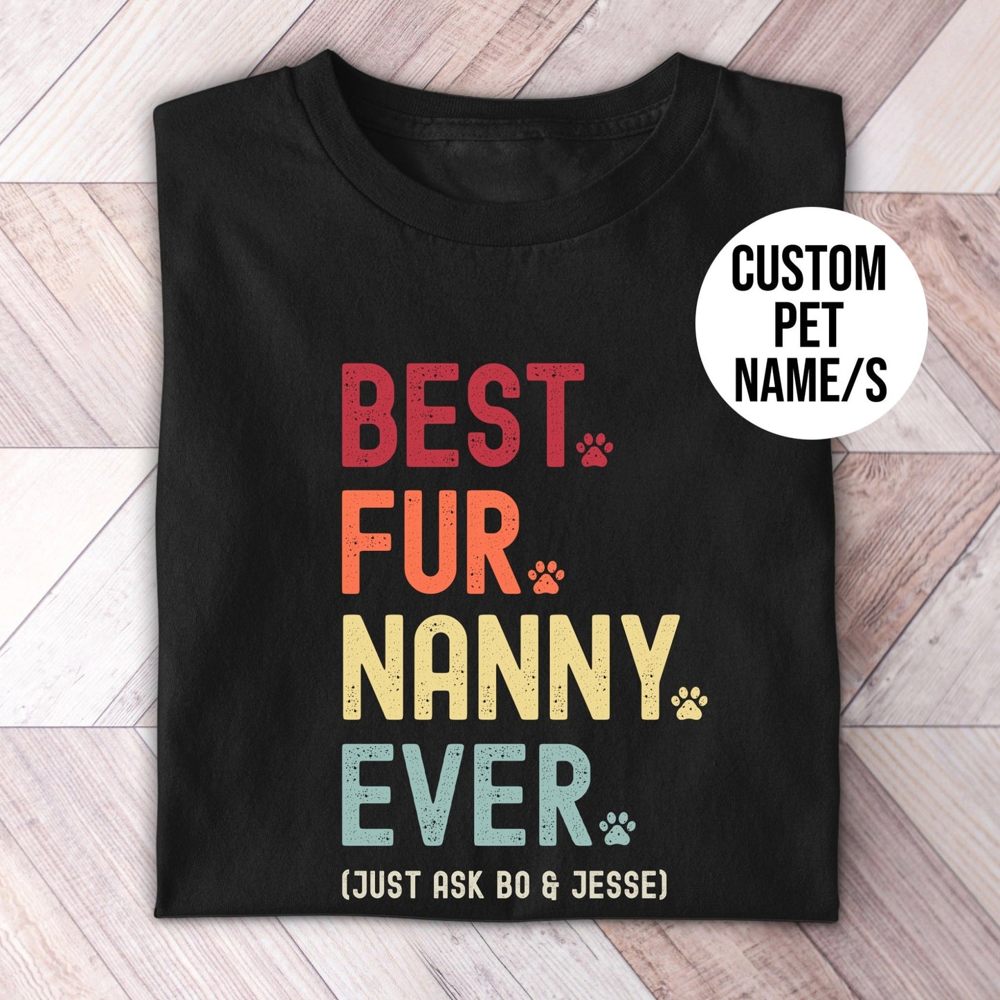 Fur Nanny Just Ask Shirt - Hi Doggi