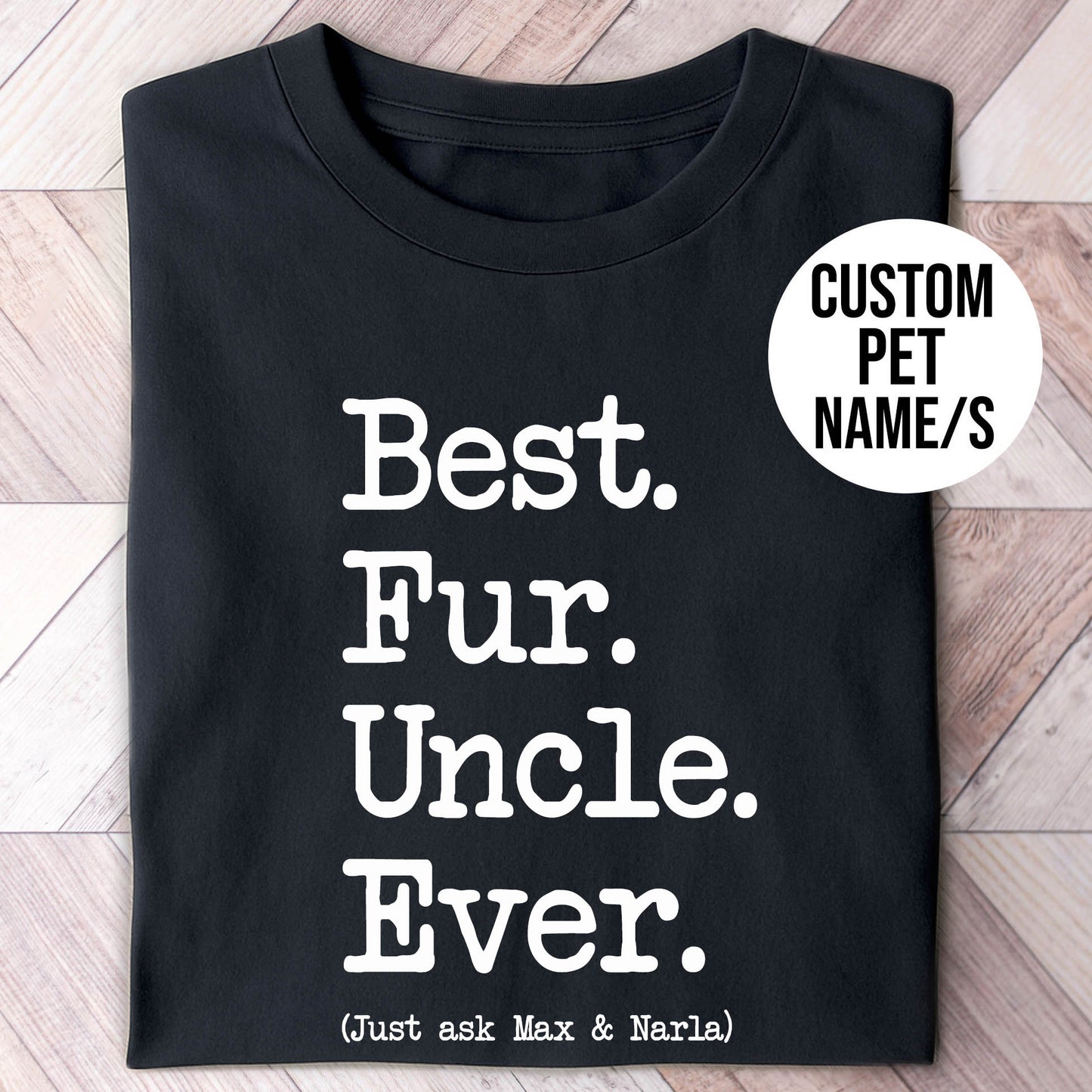 Fur Uncle Type Shirt
