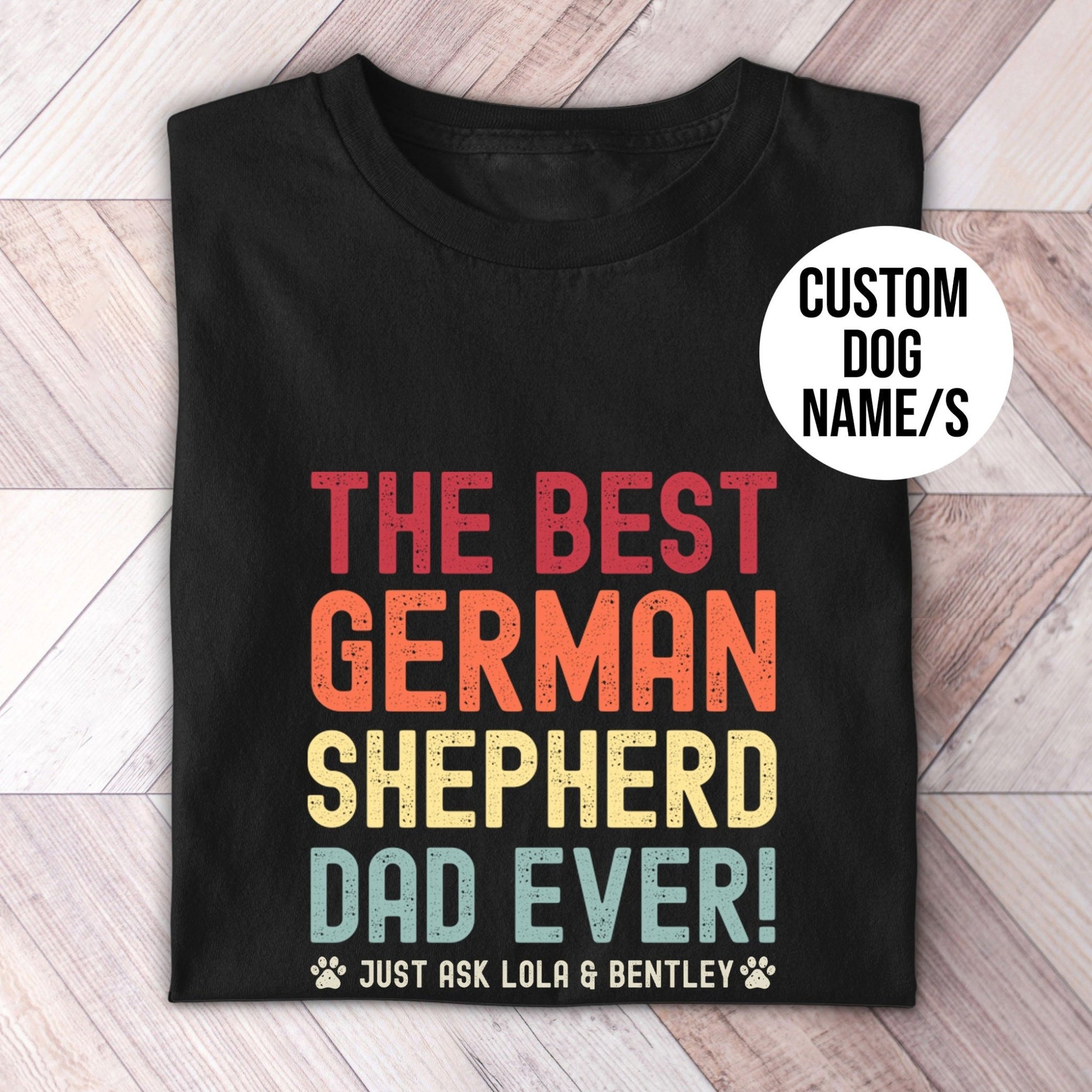 German Shepherd Dad Just Ask Shirt - Hi Doggi