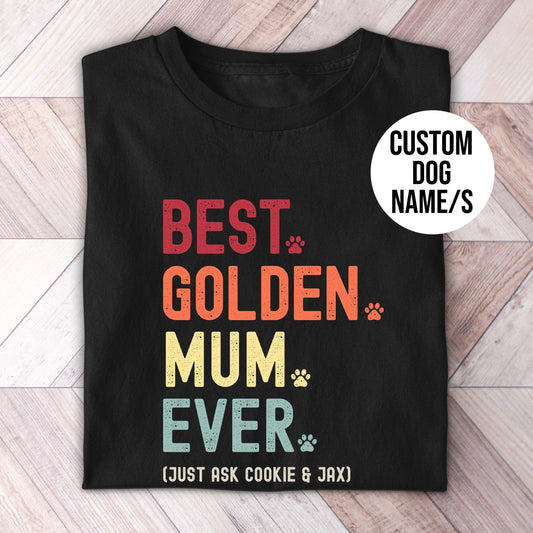 Golden Mum Just Ask Shirt - Hi Doggi