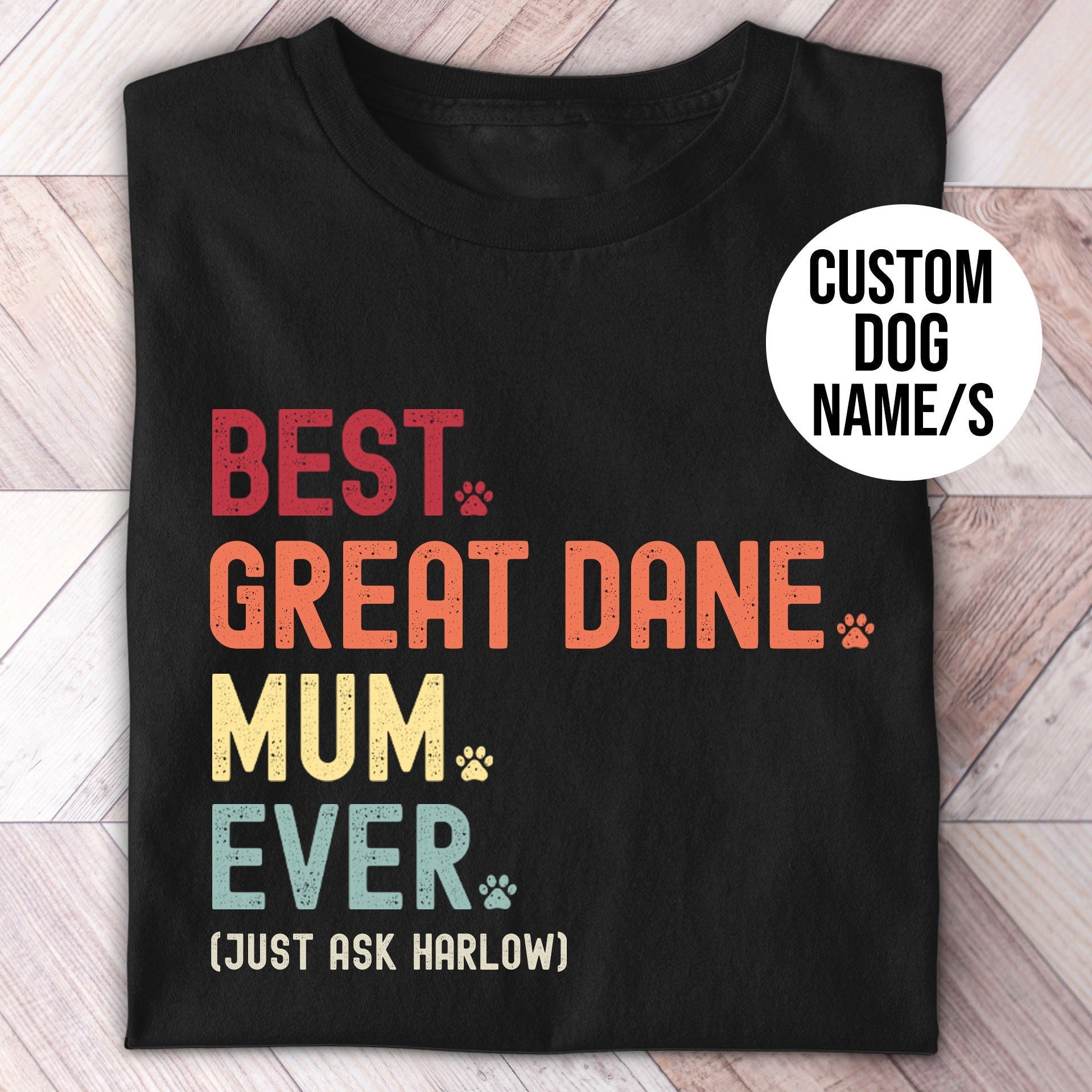 Great Dane Mum Just Ask Shirt - Hi Doggi