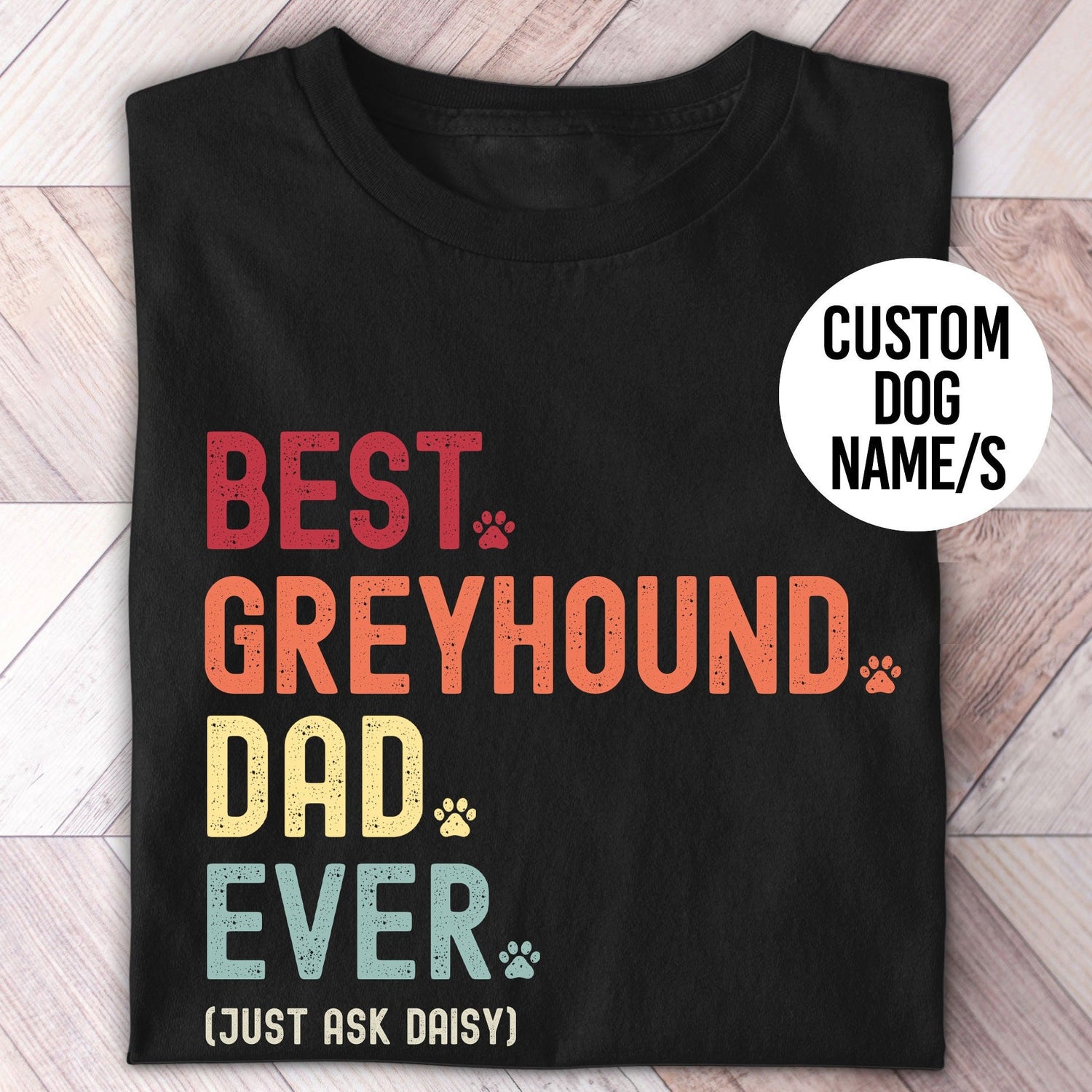 Greyhound Dad Just Ask Shirt - Hi Doggi