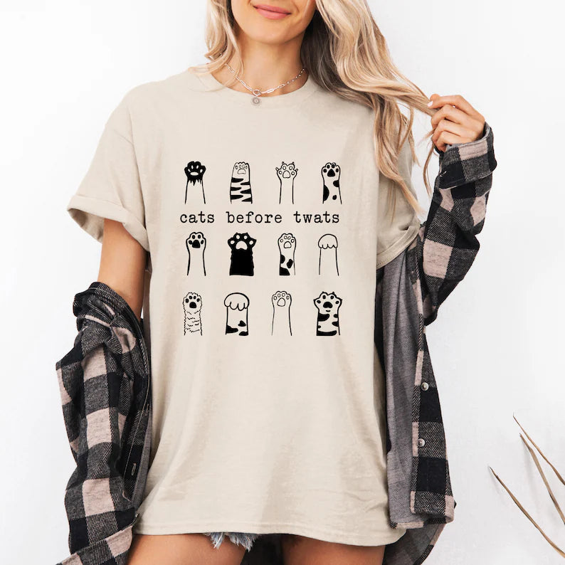 Cats Before Twats Shirt