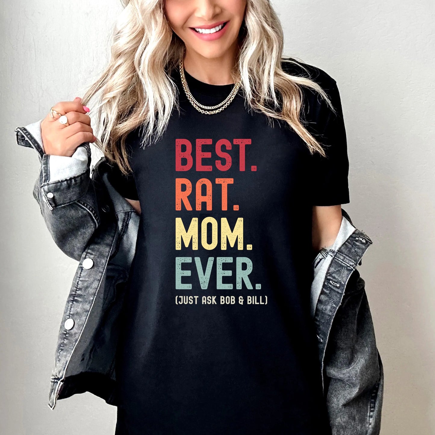 Rat Mom Just Ask Shirt