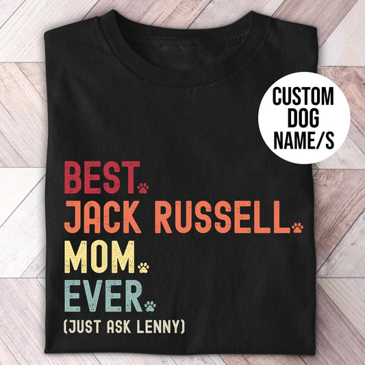 Jack Russell Mom Just Ask Shirt - Hi Doggi