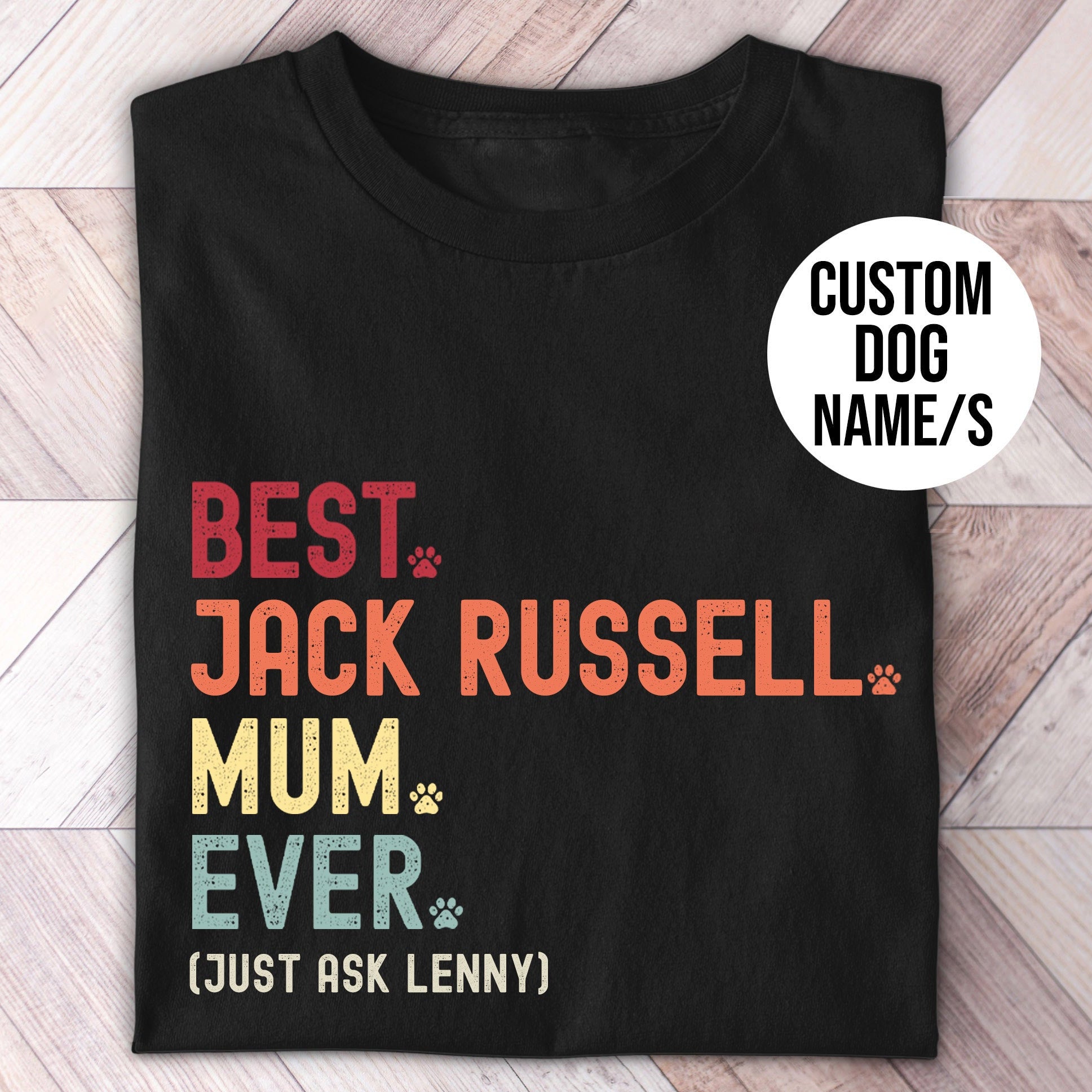 Jack Russell Mum Just Ask Shirt - Hi Doggi