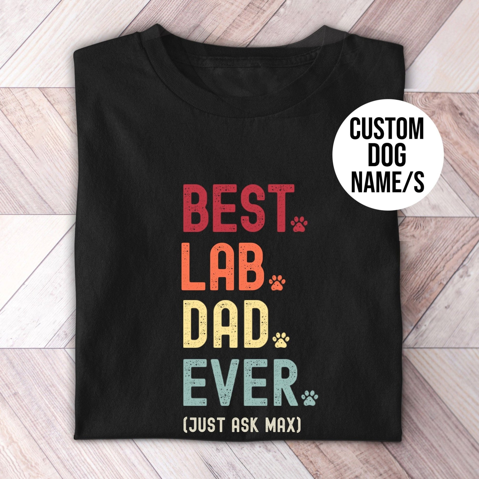 Lab Dad Just Ask Shirt - Hi Doggi