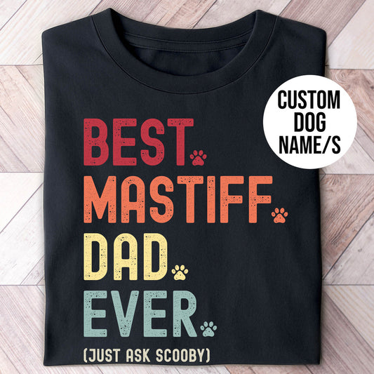 Mastiff Dad Just Ask Shirt
