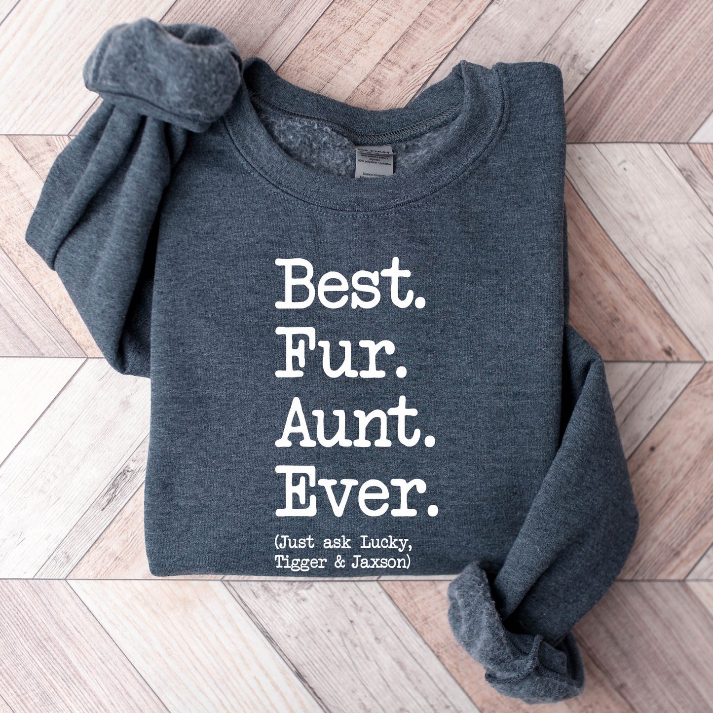 Best Fur Aunt/Auntie Just Ask Sweatshirt