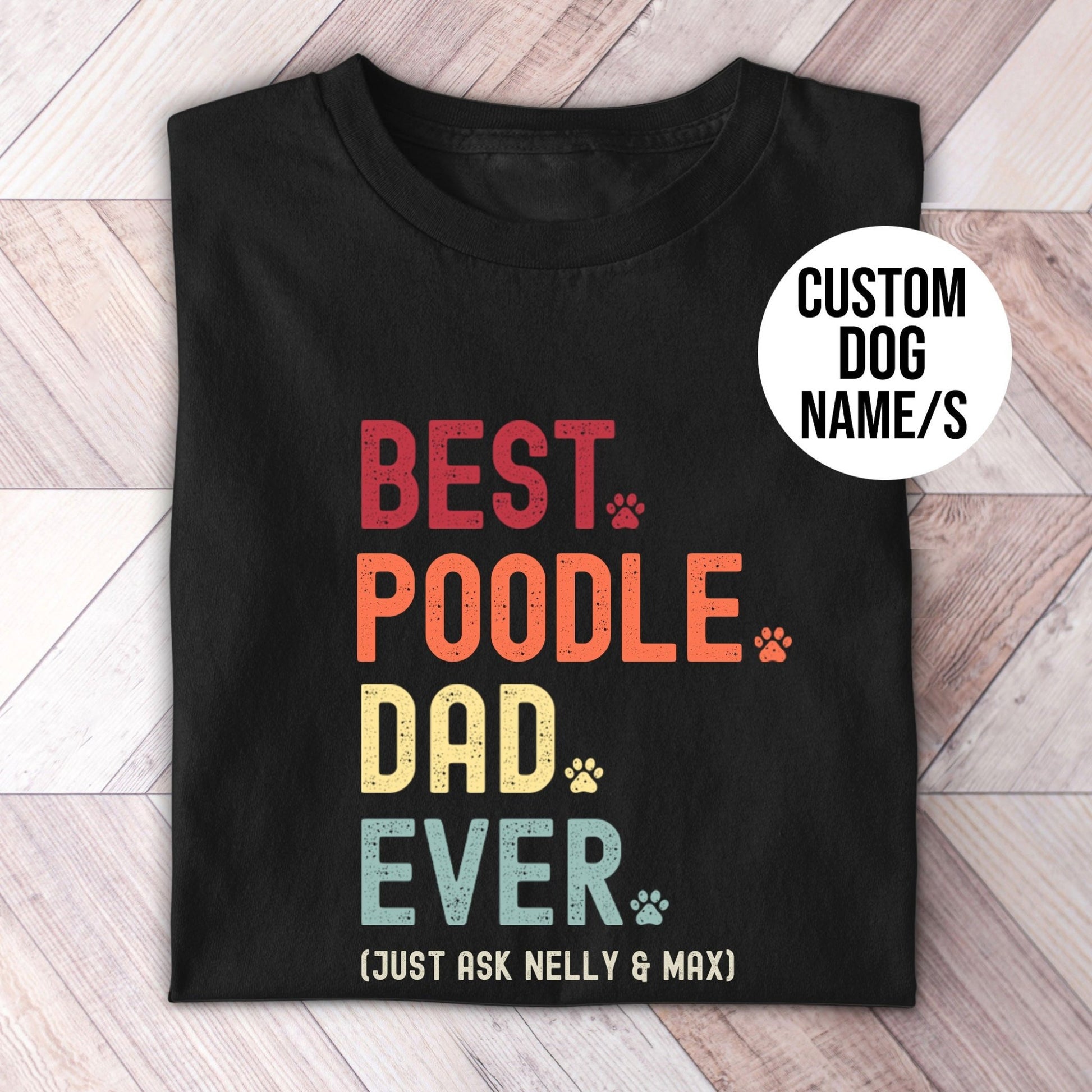 Poodle Dad Just Ask Shirt - Hi Doggi