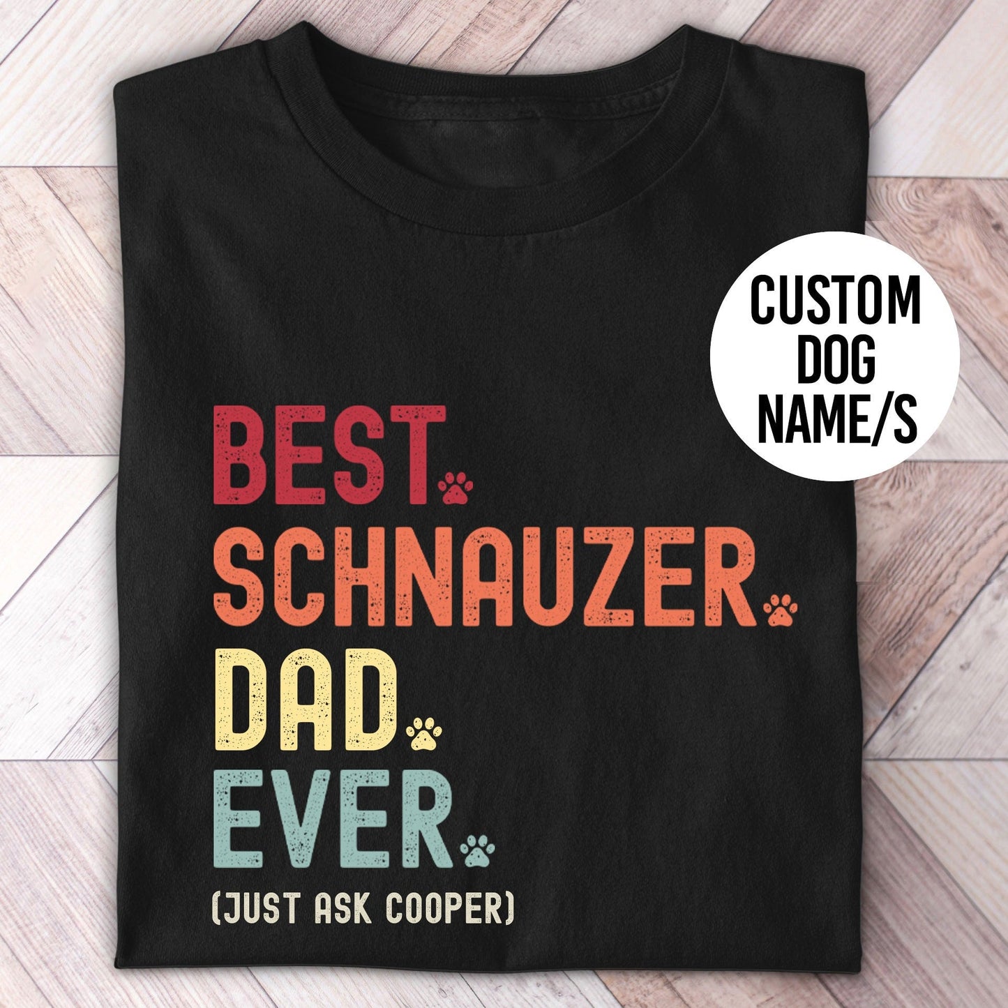 Schnauzer Dad Just Ask Shirt - Hi Doggi