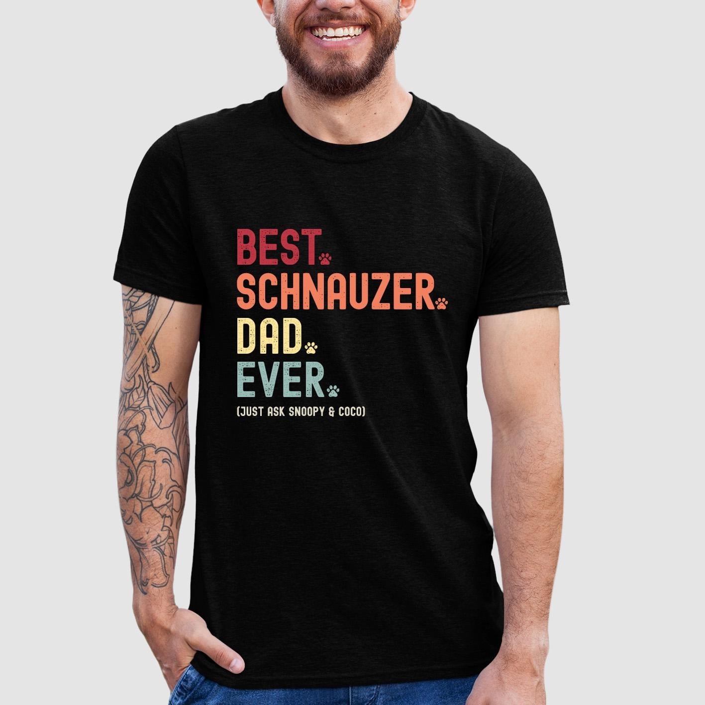 Schnauzer Dad Just Ask Shirt - Hi Doggi