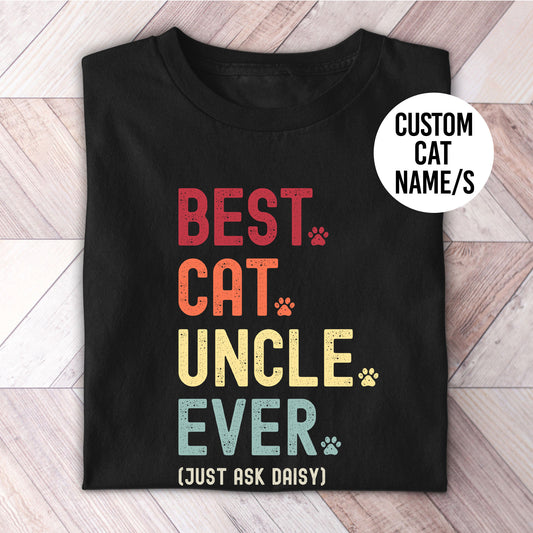 Cat Uncle Just Ask Shirt