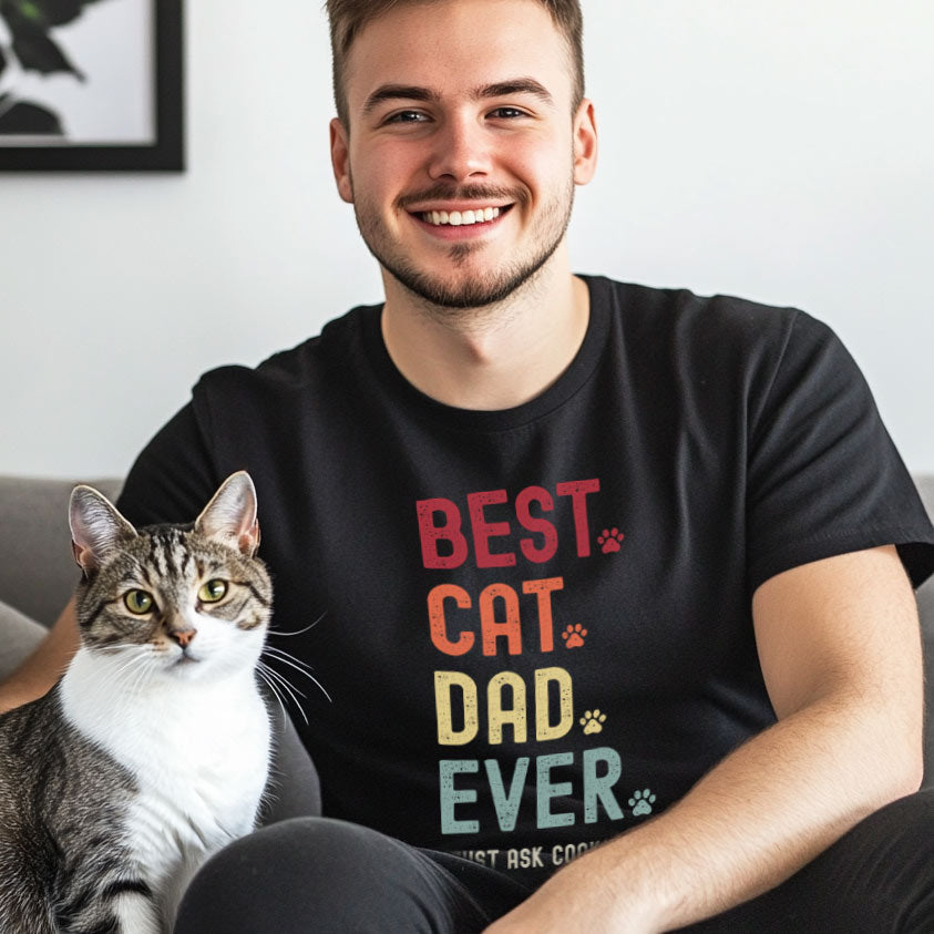 Cat Dad Just Ask Shirt