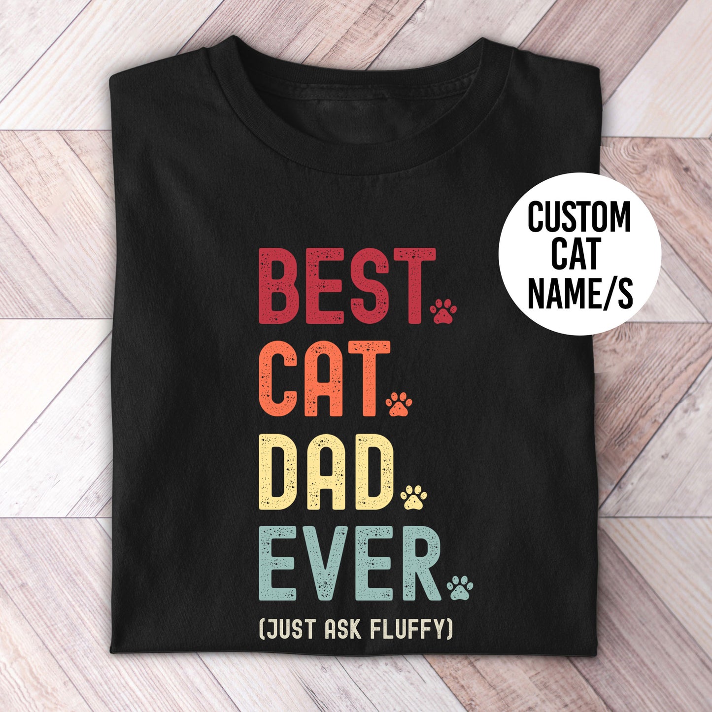 Cat Dad Just Ask Shirt