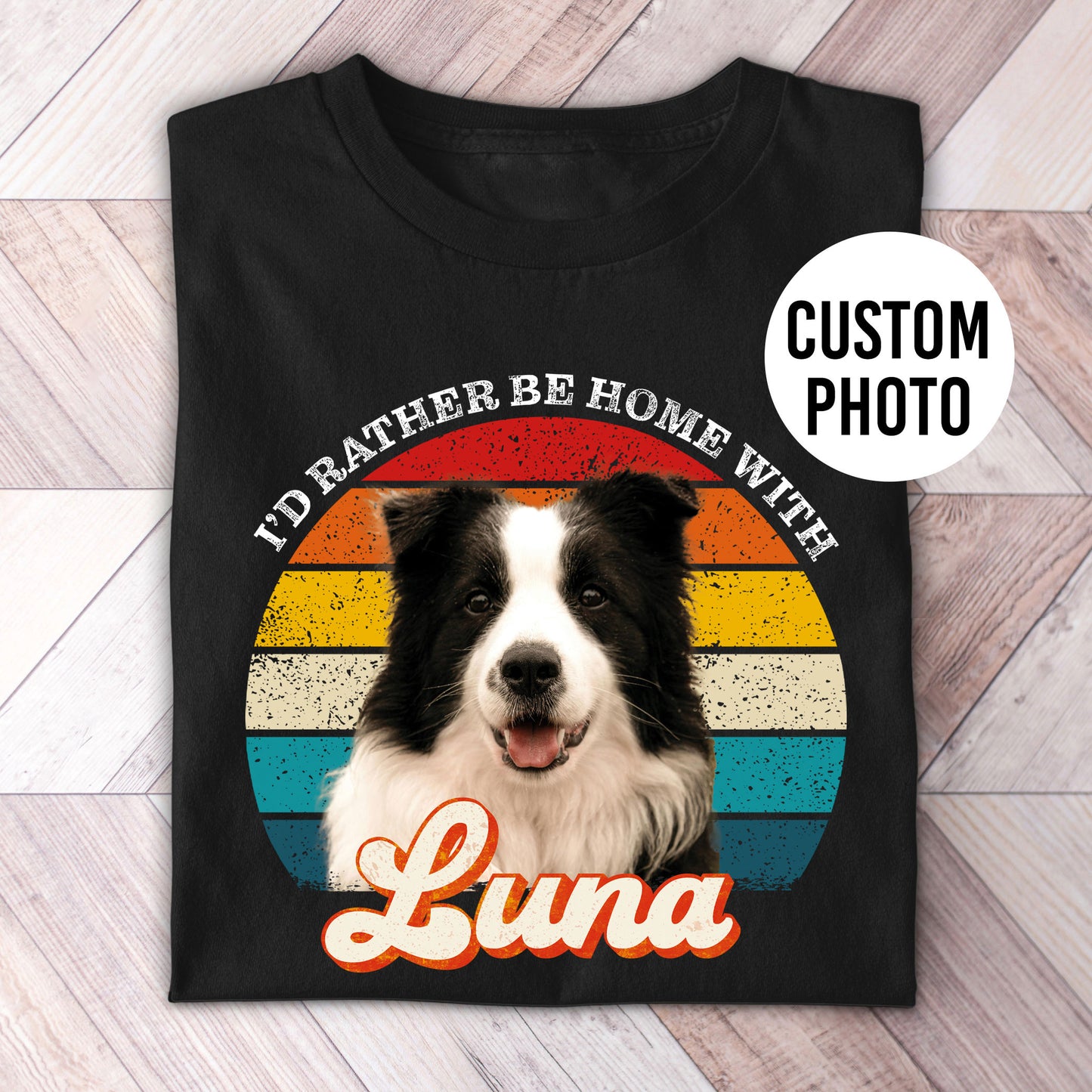 I'd Rather Be Home With Photo Retro Shirt