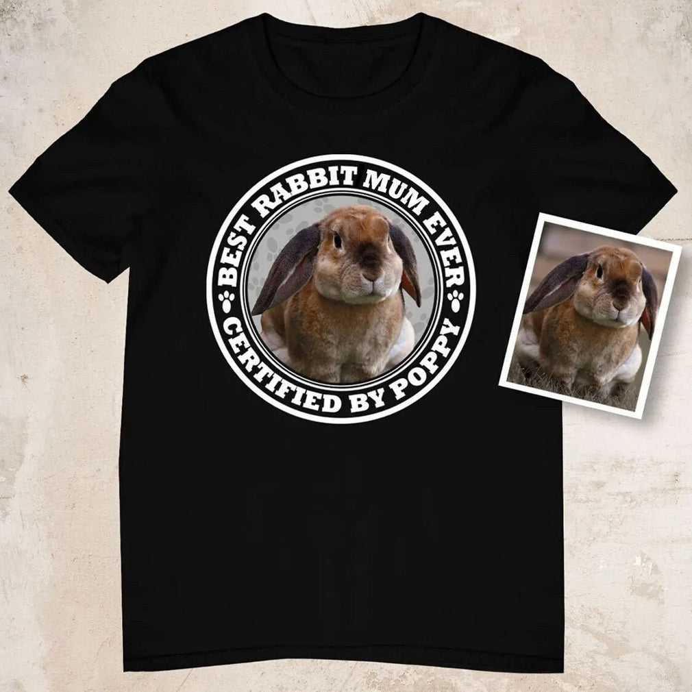 Certified Best Rabbit Mum Photo Shirt