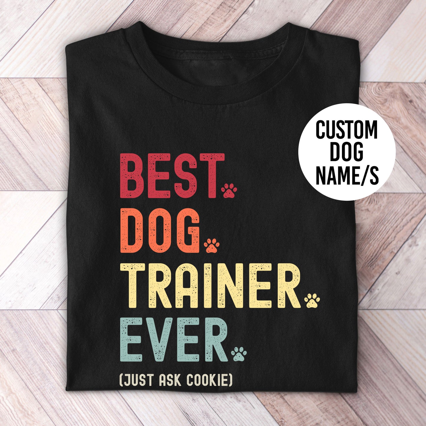 Dog Trainer Just Ask Shirt