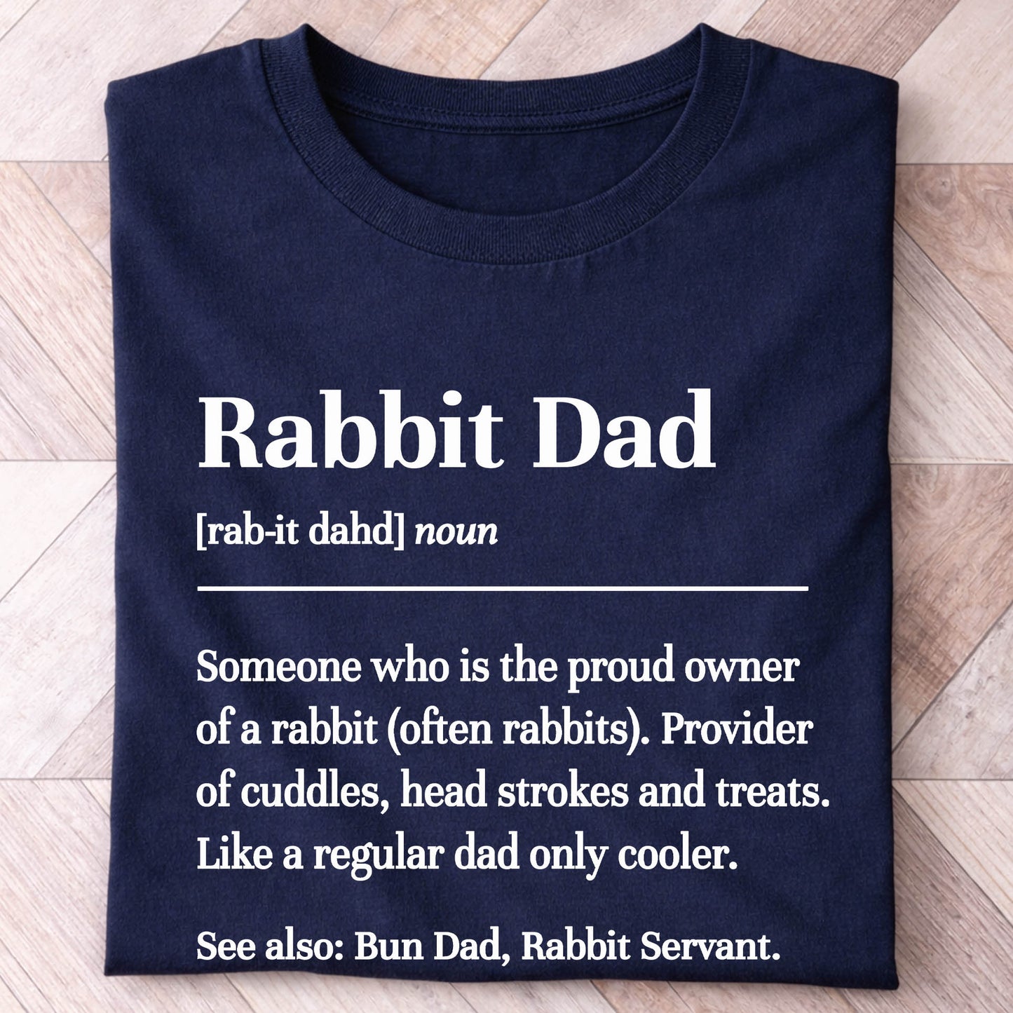 Rabbit Dad Definition Shirt