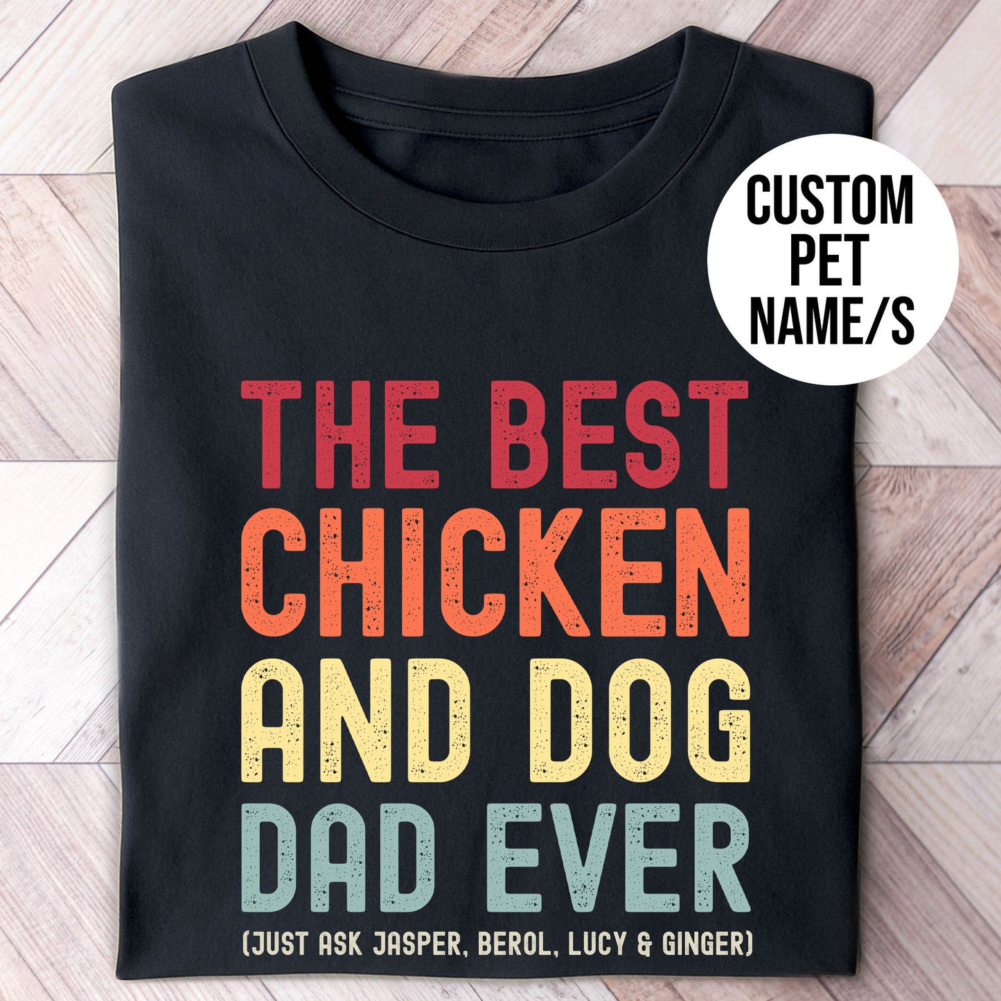 Chicken And Dog Dad Just Ask Shirt