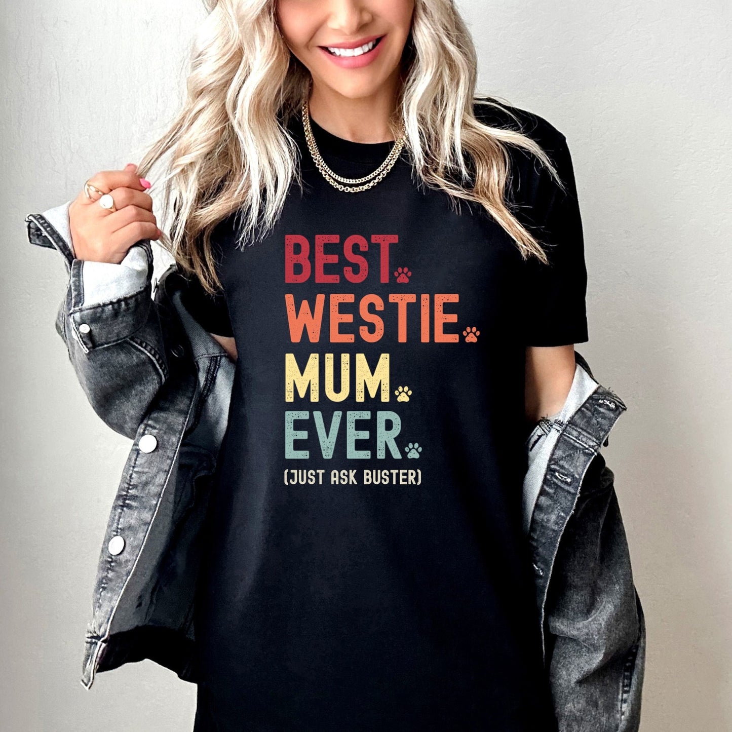 Westie Mum Just Ask Shirt - Hi Doggi